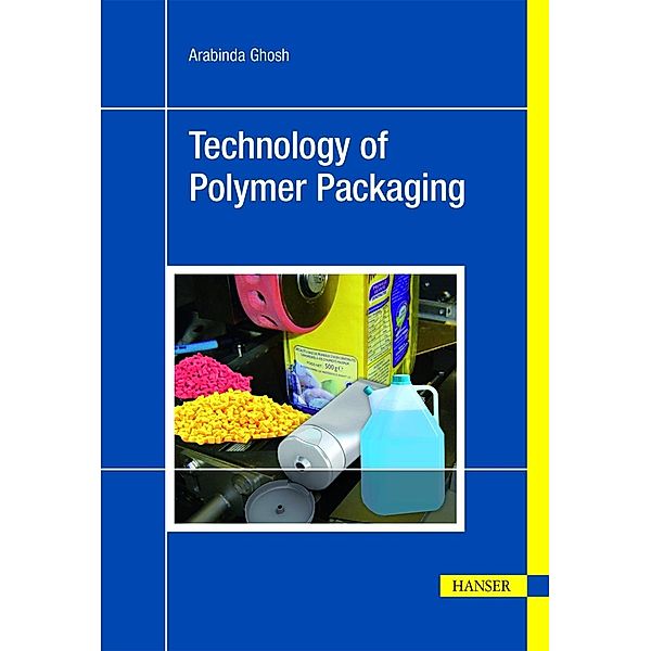 Technology of Polymer Packaging, Arabinda Ghosh
