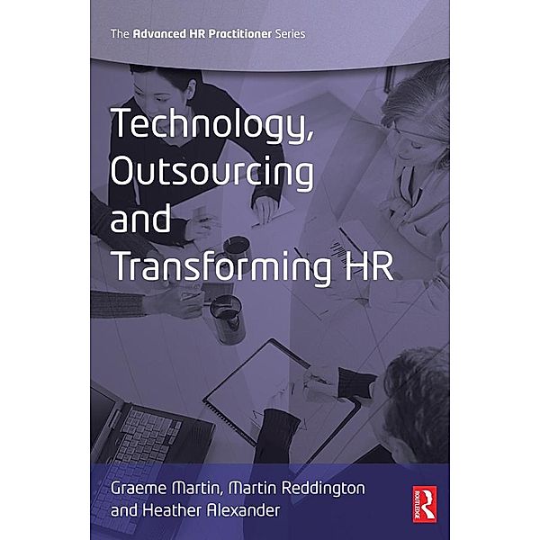 Technology, Outsourcing & Transforming HR, Graeme Martin