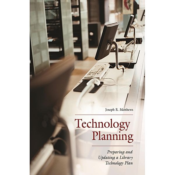 Technology Planning, Joseph R. Matthews