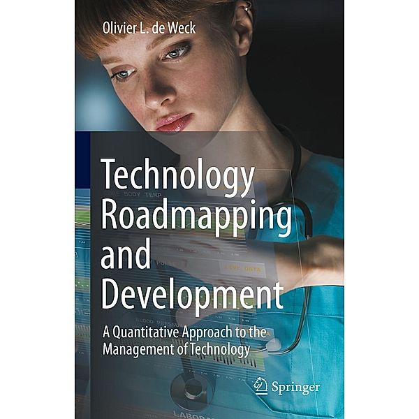 Technology Roadmapping and Development, Olivier L. De Weck