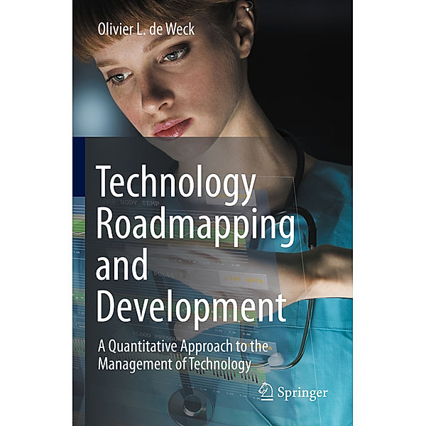 Technology Roadmapping and Development, Olivier L. De Weck