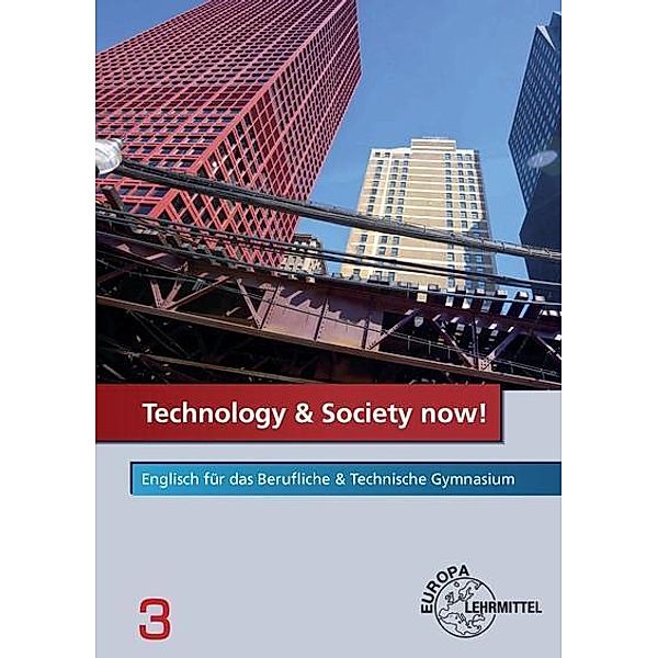 Technology & Society now!, David Beal, Anne Marie Grundmeier, Brigitte Markner-Jäger