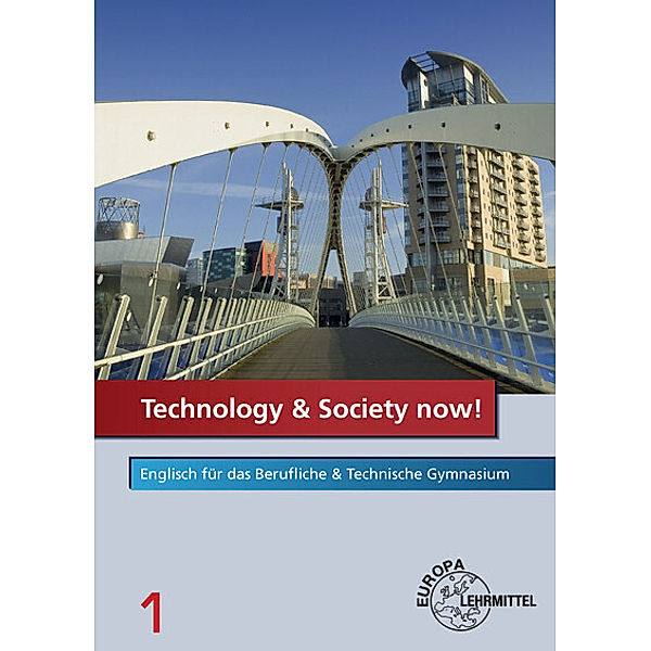 Technology & Society now! - Band 1.Bd.1, Ursula Debold, Claudia Mues, Sandra Roß, Brigitte Stucke