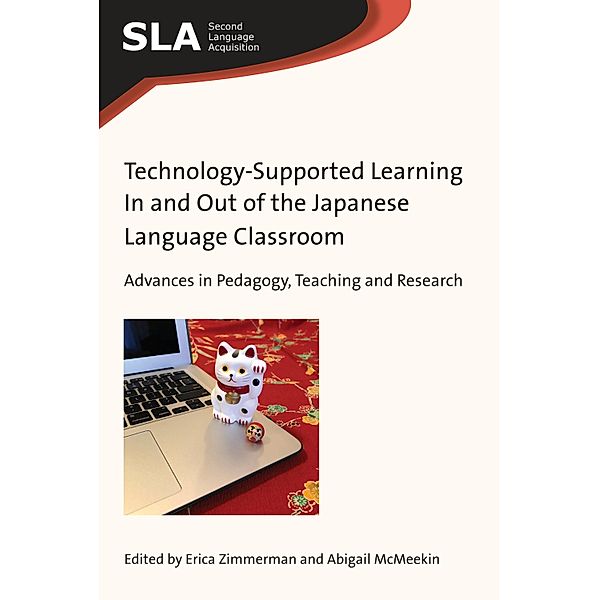 Technology-Supported Learning In and Out of the Japanese Language Classroom / Second Language Acquisition Bd.133