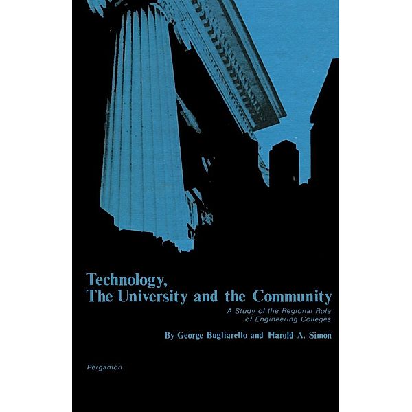 Technology, the University and the Community, George Bugliarello, Harold A. Simon