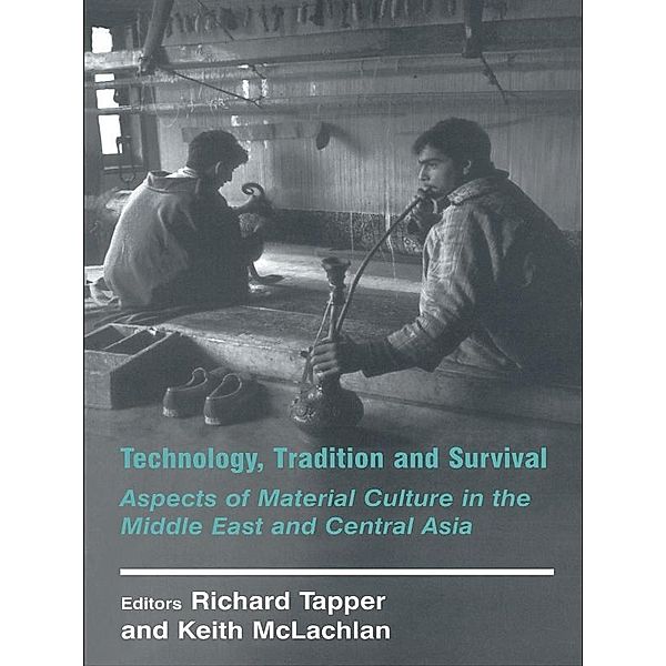 Technology, Tradition and Survival, Richard Tapper, Keith Mclachlan