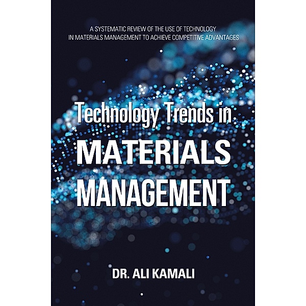 Technology Trends in Materials Management, Ali Kamali