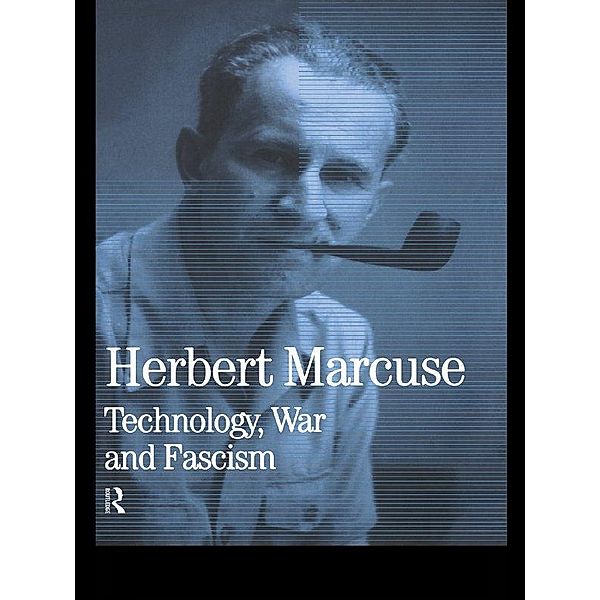 Technology, War and Fascism, Herbert Marcuse