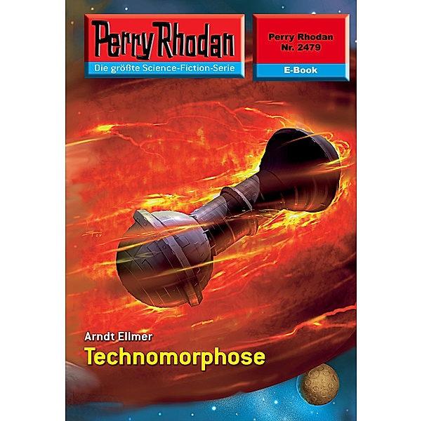 Technomorphose (Heftroman) / Perry Rhodan-Zyklus Negasphäre Bd.2479, Arndt Ellmer