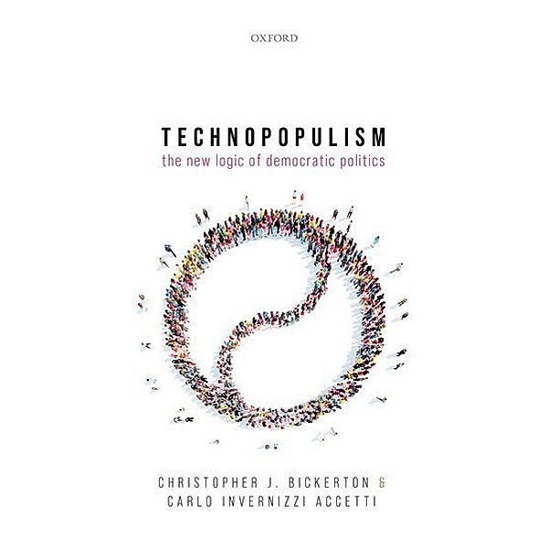 Technopopulism, Christopher J. Bickerton, Carlo Invernizzi Accetti