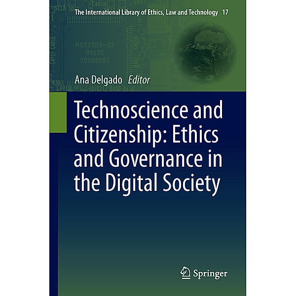 Technoscience and Citizenship: Ethics and Governance in the Digital Society