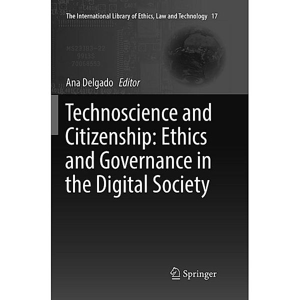 Technoscience and Citizenship: Ethics and Governance in the Digital Society