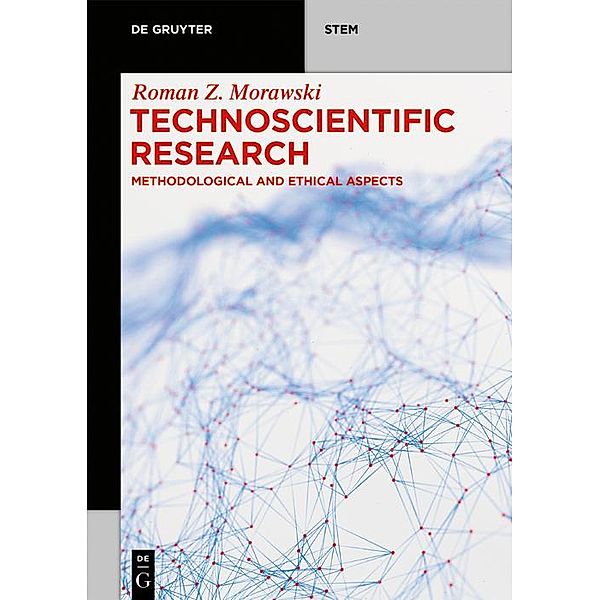 Technoscientific Research / De Gruyter STEM, Roman Z. Morawski