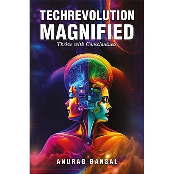 TechRevolution Magnified, Anurag Bansal