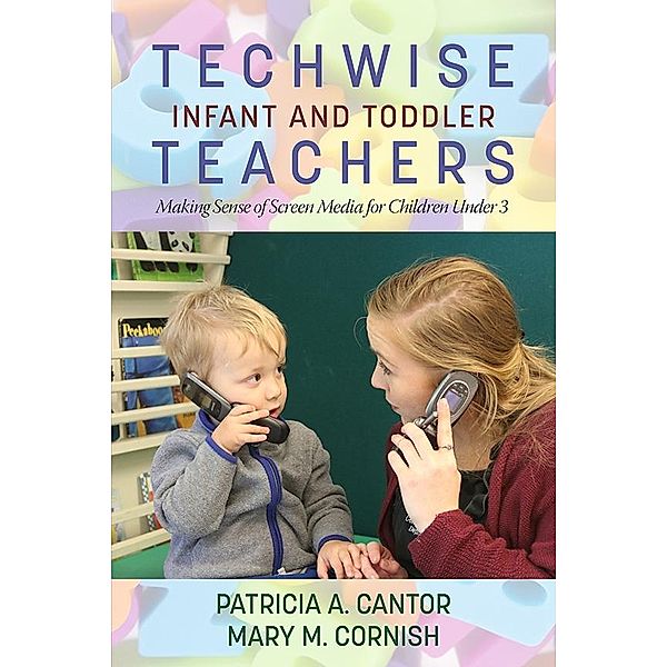 Techwise Infant and Toddler Teachers, Patricia A Cantor