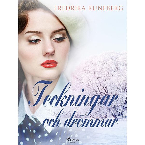 Teckningar och drömmar, Fredrika Runeberg