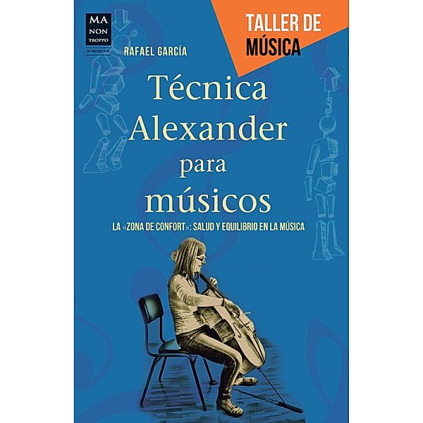 Técnica Alexander para músicos / Taller de música, Rafael García