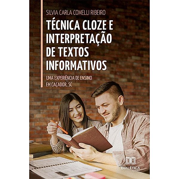 Técnica Cloze e Interpretação de Textos Informativos, Silvia Carla Comelli Ribeiro