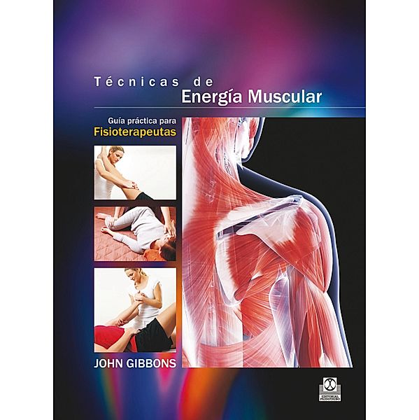 Técnicas de energía muscular / Fisioterapia y Rehabilitación, John Gibbons