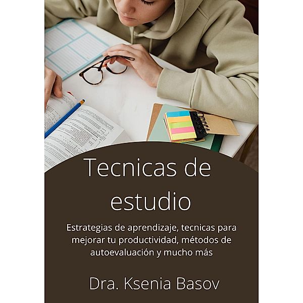 Tecnicas de estudio (Plus universitario, #1) / Plus universitario, Ksenia Basov