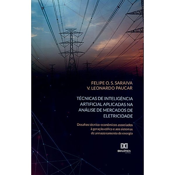 Técnicas de inteligência artificial aplicadas na análise de mercados de eletricidade, Felipe O. S. Saraiva, V. Leonardo Paucar Casas