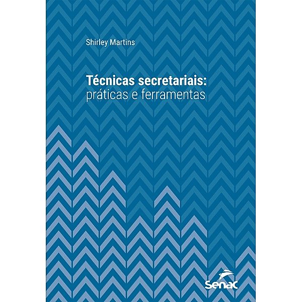 Técnicas secretariais / Série Universitária, Shirley Martins