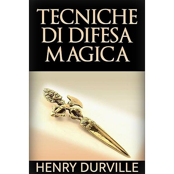 Tecniche di difesa magica, Henry Durville