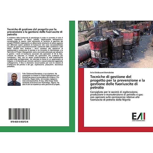 Tecniche di gestione del progetto per la prevenzione e la gestione delle fuoriuscite di petrolio, Felix Ebidouwei Bomabebe