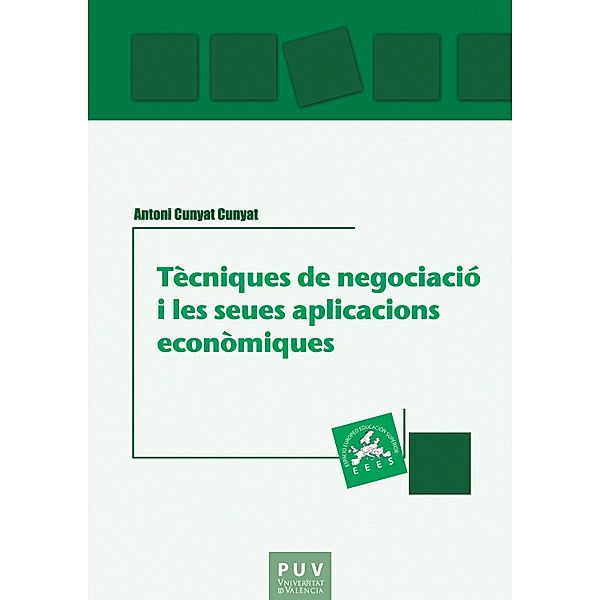 Tècniques de negociació i les seues aplicacions econòmiques / Educació. Laboratori de Materials Bd.86, Antoni Cunyat Cunyat