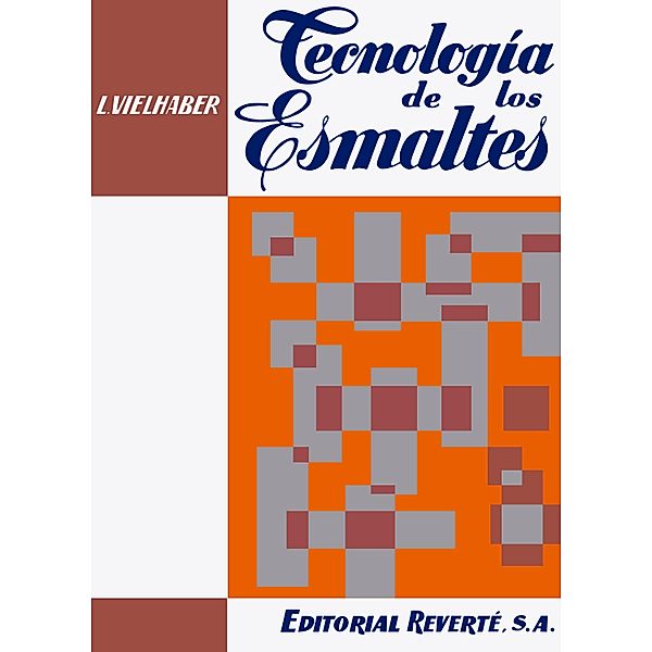 Tecnología de los esmaltes, L. Vielhaber