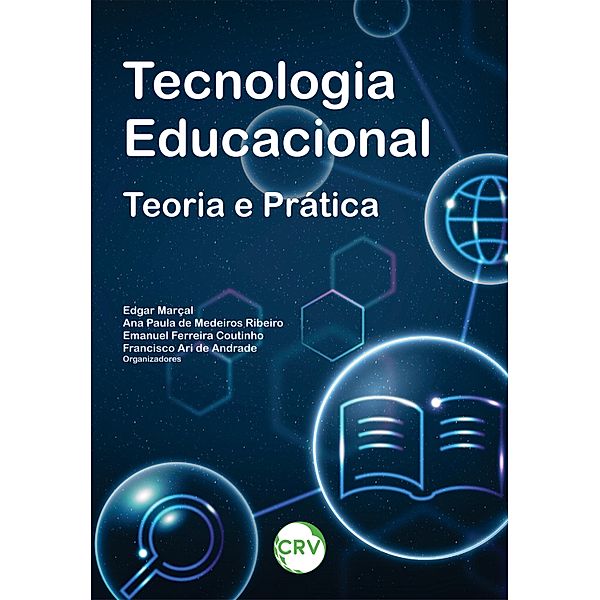 Tecnologia educacional, Edgar Marçal, Ana Paula de Medeiros Ribeiro, Emanuel Ferreira Coutinho, Francisco Ari de Andrade