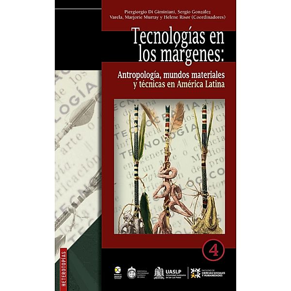 Tecnología en los márgenes: / Heterotopías Bd.4
