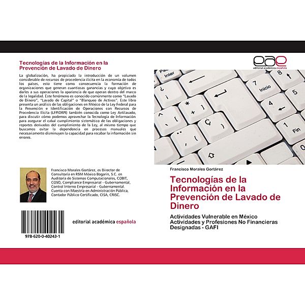 Tecnologías de la Información en la Prevención de Lavado de Dinero, Francisco Morales Gortárez