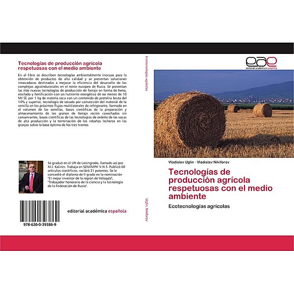 Tecnologías de producción agrícola respetuosas con el medio ambiente, Vladislav Uglin, Vladislav Nikiforov