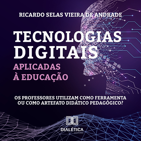 Tecnologias digitais aplicadas à educação, Ricardo Selas Vieira de Andrade