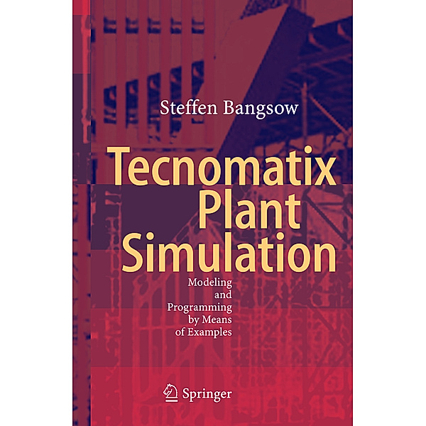 Tecnomatix Plant Simulation, Steffen Bangsow