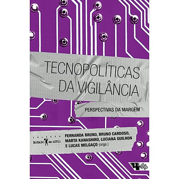 Tecnopolíticas da vigilância