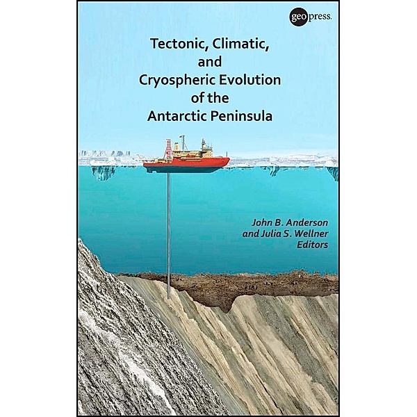 Tectonic, Climatic, and Cryospheric Evolution of the Antarctic Peninsula / Special Publications