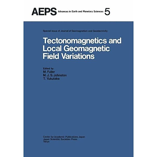 Tectonomagnetics and Local Geomagnetic Field Variations / Advances in Earth and Planetary Sciences Bd.5