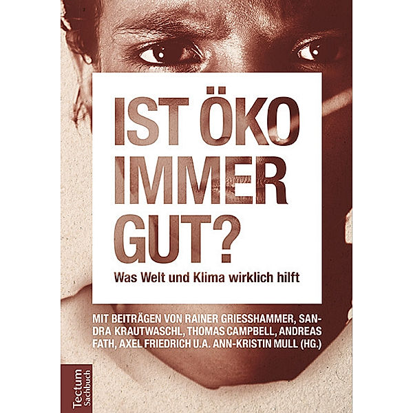 Tectum Sachbuch / Ist öko immer gut?, Ann-Kristin Mull