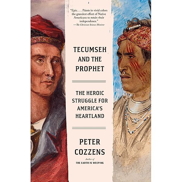 Tecumseh and the Prophet, Peter Cozzens