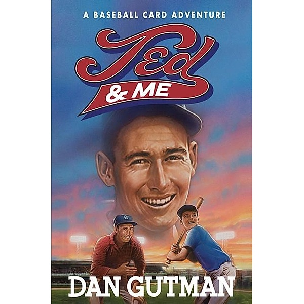 Ted & Me / Baseball Card Adventures, Dan Gutman