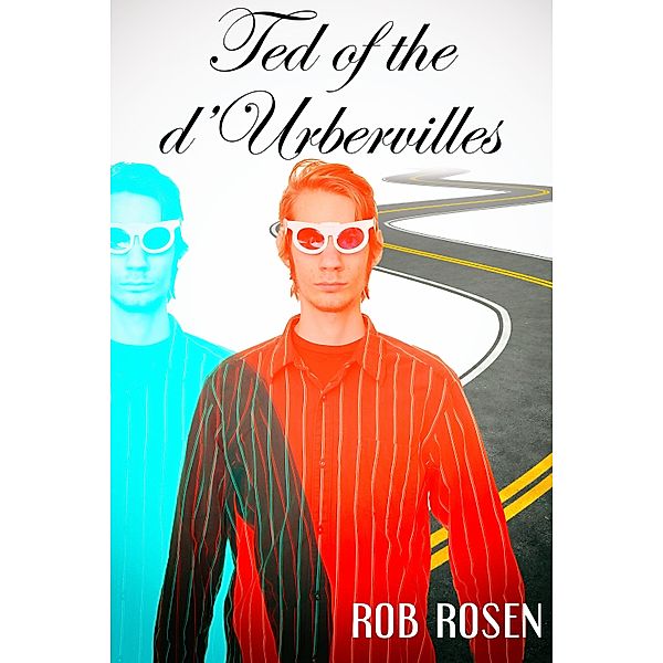 Ted of the d'Urbervilles / JMS Books LLC, Rob Rosen