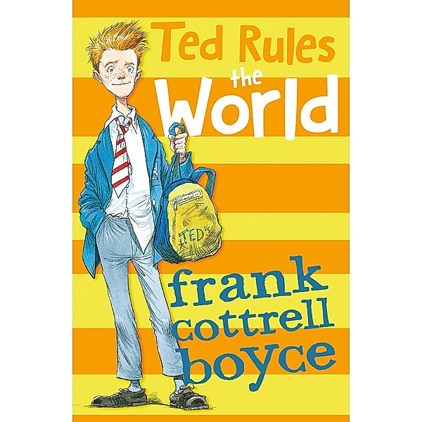 Ted Rules the World / 4u2read, Frank Cottrell Boyce
