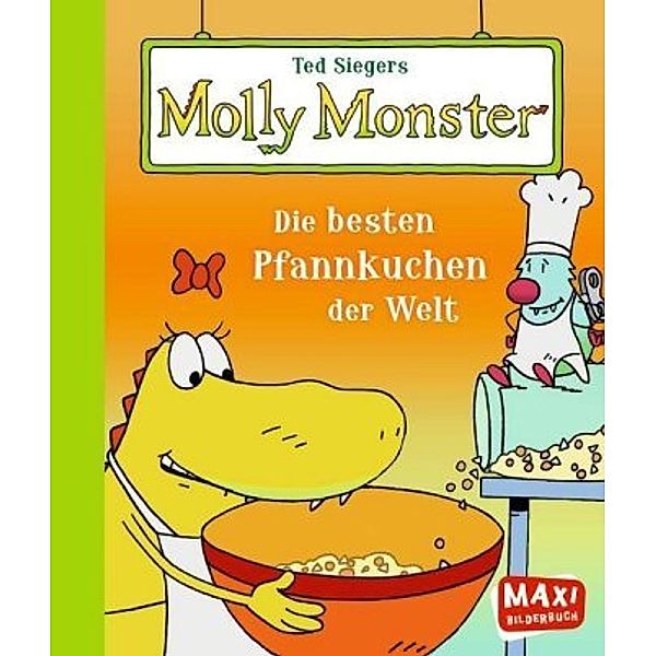 Ted Siegers Molly Monster: Die besten Pfannkuchen, Ted Sieger