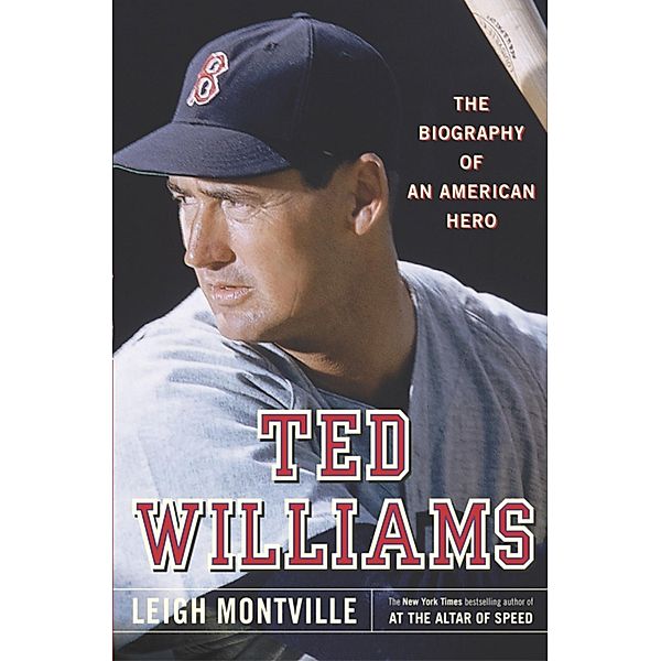 Ted Williams, Leigh Montville