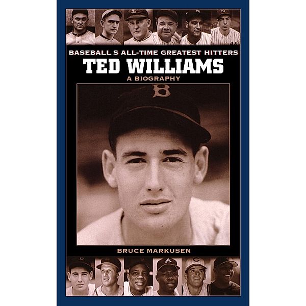 Ted Williams, Bruce Markusen