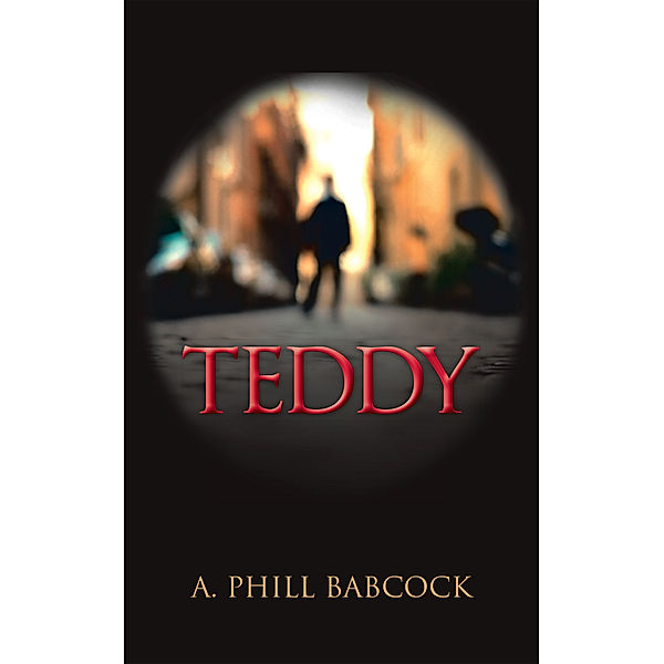 Teddy, A. Phill Babcock