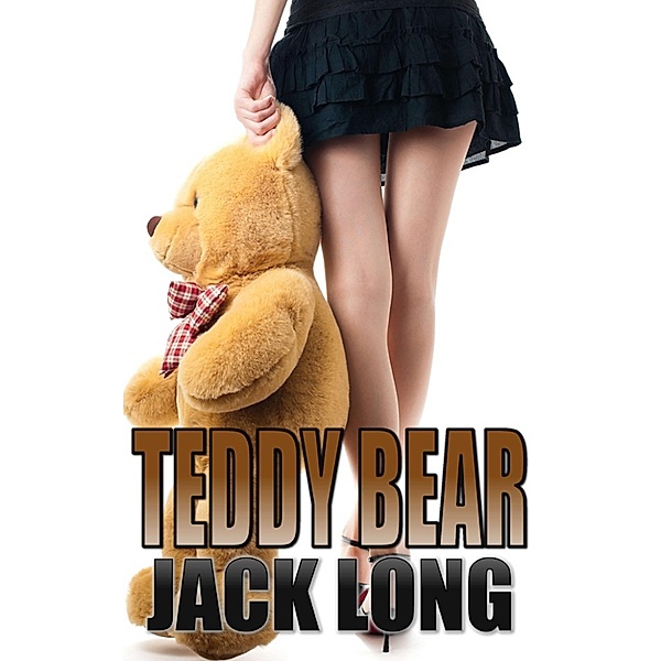 Teddy Bear, Jack Long