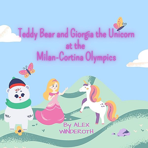 Teddy Bear and Giorgia the unicorn at the Olympics of Milano Cortina (2) / 2, Alex Winderoth